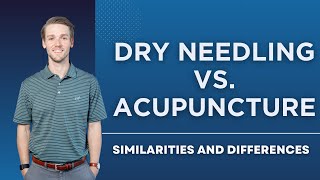 Dry Needling vs Acupuncture: Similarities And Differences