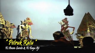 Live Wayang Kulit. Ki Anom Suroto & Ki Bayu Aji - Cak Kirun, Gareng & Lusi Brhmn. 'Petruk Dadi Ratu'