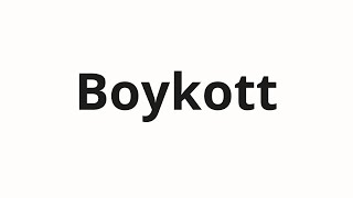 วิธีการออกเสียง Boykott