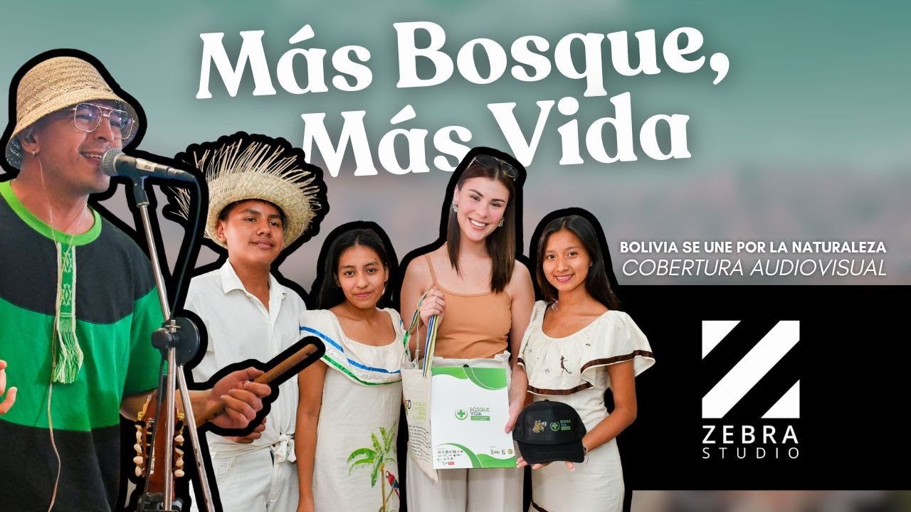Más Bosque, Más Vida | La campaña que une a Bolivia por sus bosques | Cobertura Audiovisual