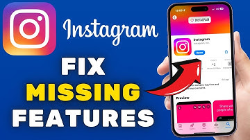 How to Fix Missing Instagram Features 2025