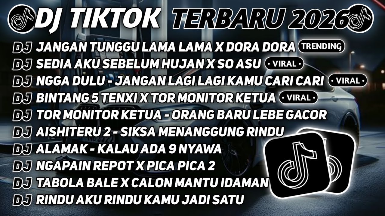 DJ TIKTOK TERBARU 2026🎵DJ JANGAN TUNGGU LAMA LAMA X DORA DORA🎵DJ SEDIA AKU SEBELUM HUJAN X SO ASU