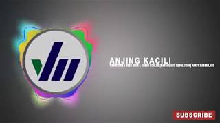 Download lagu Anjing Kacili Tetew Anjing Kacili Tetew