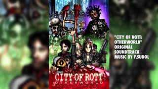 City of Rott Otherworld Soundtrack Music 1