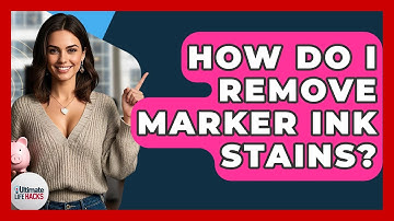How Do I Remove Marker Ink Stains? - Ultimate Life Hacks