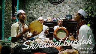 Sholawat burdah maula ya sholli wasallim merdu Ust Suhariyono