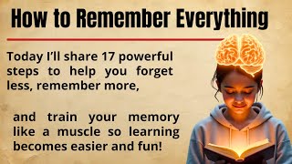 How to Remember Everything🔥|| 17 Proven Steps to Train Your Memory & Learn Faster || Graded Reader✅