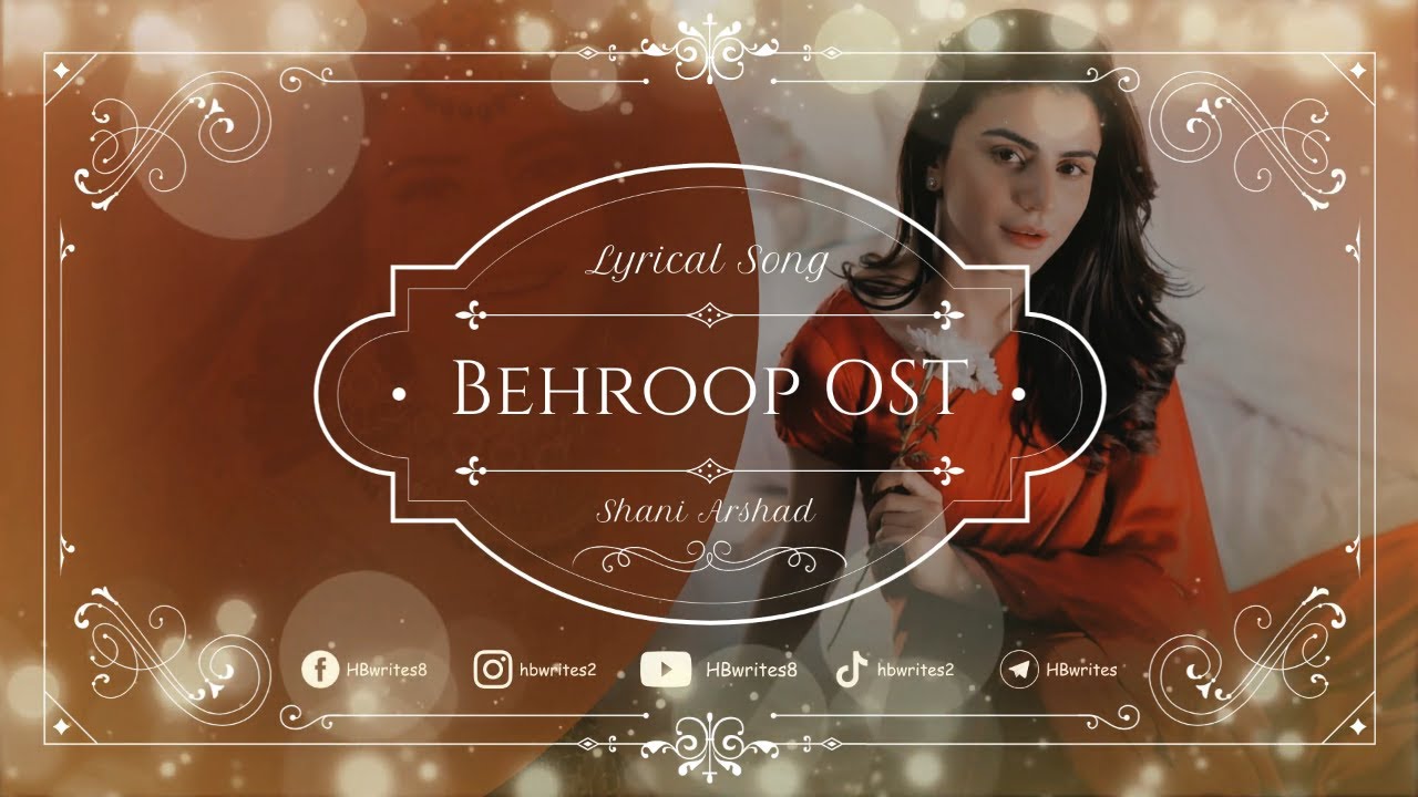 Behroop Drama Full OST LYRICS   Shani Arshad  Jahan Milna Tera Mera Song  hbwrites  behroop