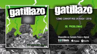 GATILLAZO - Problemas chords