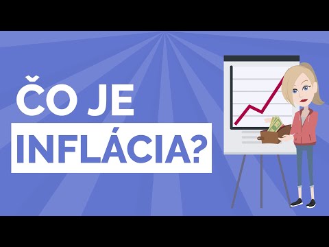 Video: Čo je to jednoducho inflácia?