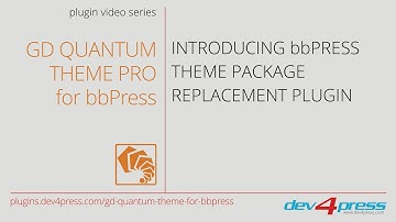 GD Quantum Theme Pro for bbPress: Introducing bbPress Theme Package Replacement Plugin