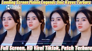 Loading Screen Mobile Legends Onic Kayes Viral Tiktok Terbaru