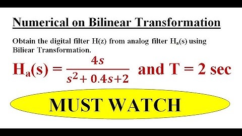Bilinear Transformation (Numerical 1)