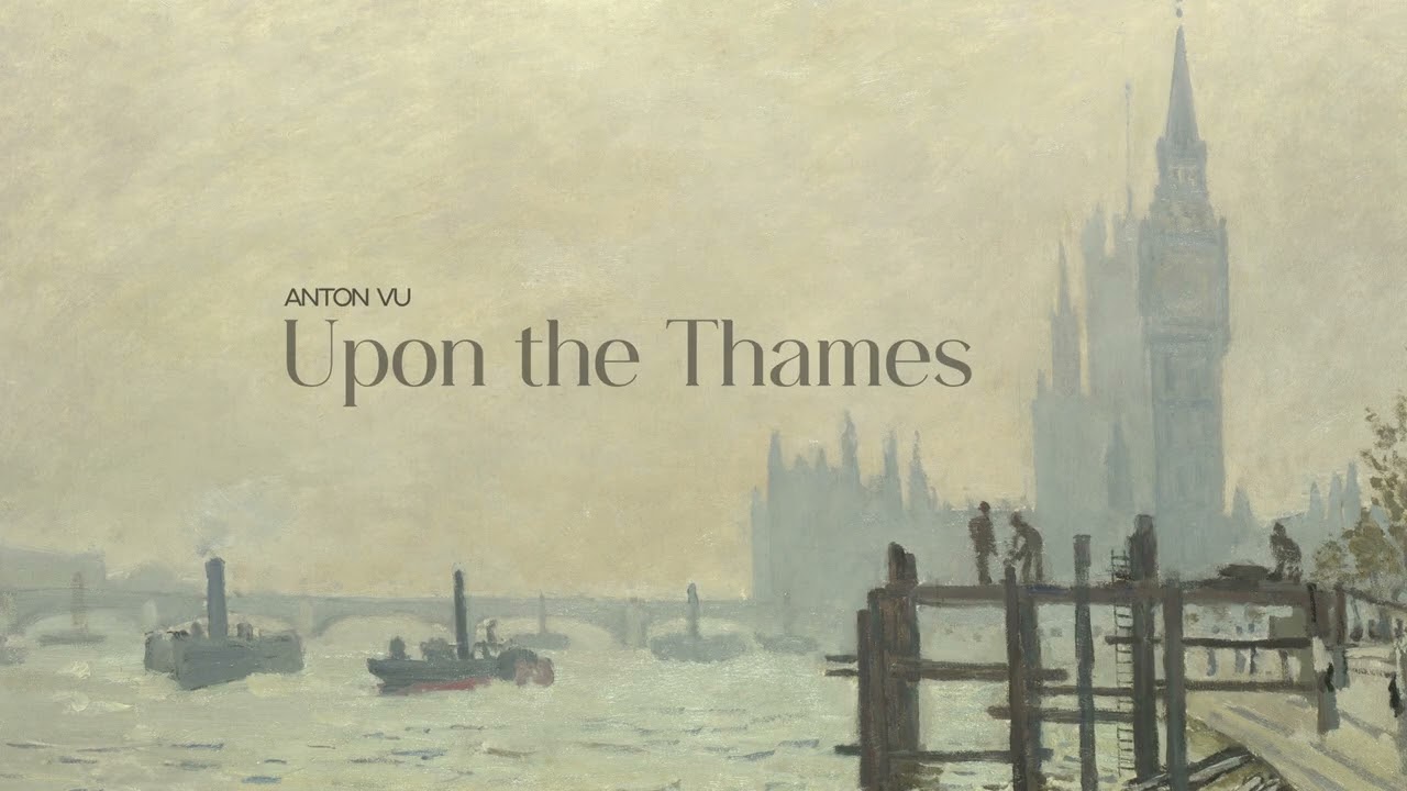 Tuan Anh Vu - Upon the Thames