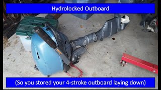 Hydrolocked Outboard Motor by The After Work Garage 615 views 8 months ago 5 minutes, 33 seconds