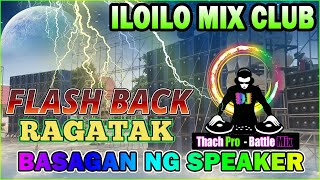 FLASH BACK DISCO RAGATAK BATTLE REMIX ⚡ SOUNDCHECK BATTLE OF THE SOUND ✨ ILOILO MIX CLUB DJ 2022 🌌