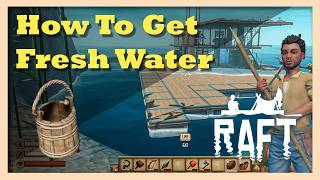 How to Get Fresh Water in Raft | Beginner Guide