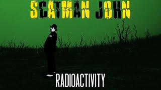 Scatman John - Radioactivity (AI Cover)