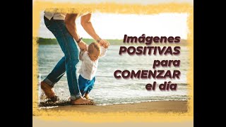 🥰   IMÁGENES positivas para LA VIDA 😍   🤗 screenshot 2