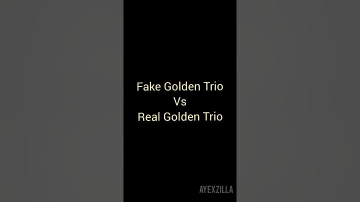 Fake Golden Trio 😉 Vs Real Golden Trio 😎
