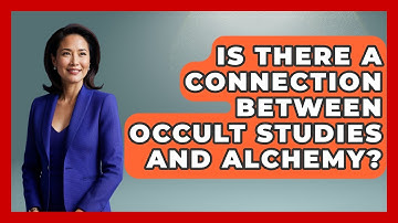 Is There a Connection Between Occult Studies and Alchemy? | Occult Origins Explained News
