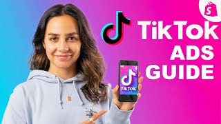 TikTok Ads Tutorial: Complete Ads Guide for TikTok