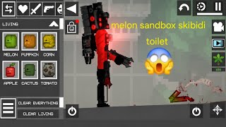 melon sandbox skibidi toilet mod apk😱