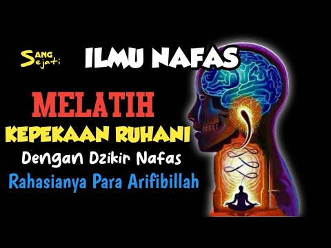 JALUR KHUSUS || Cara Membangkitkan Kesadaran Ruh Dengan Dzikir Nafas