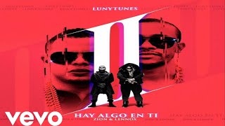Hay Algo En Ti 2 - Zion &amp; Lennox, Luny Tunes (Lyric Video)