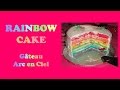 🎂 Rainbow Cake (Gâteau Arc en Ciel) Citron - Fraises 🎂
