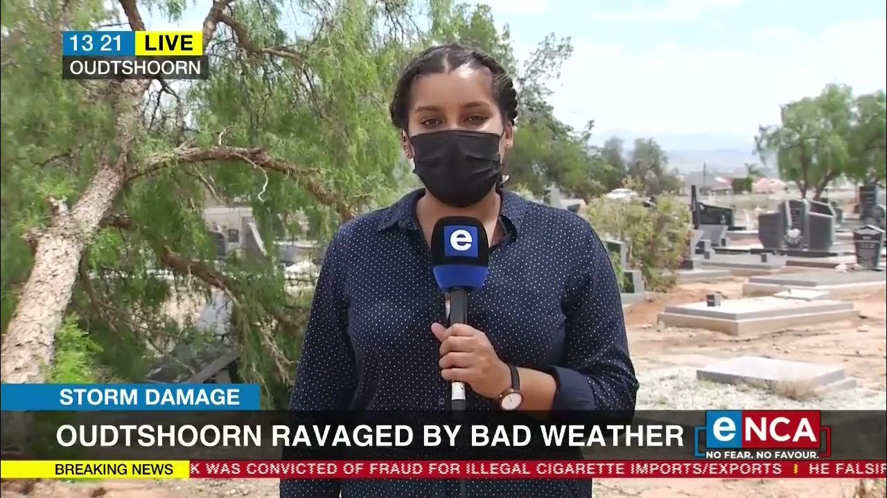 Oudtshoorn ravaged by bad weather YouTube