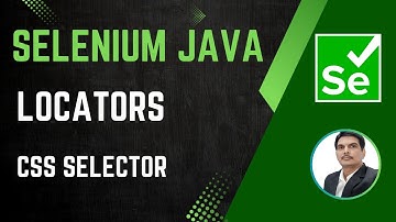Session 23 - Selenium with Java | Locators - CSS Selector
