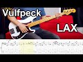 Vulfpeck - LAX // BASS COVER + Play-Along Tabs