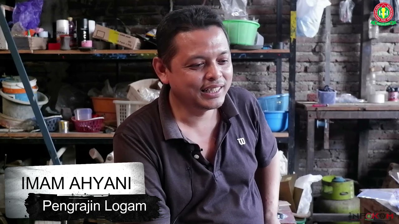 PENGRAJIN LOGAM PASIR WETAN - PGRI CABANG KARANGLEWAS