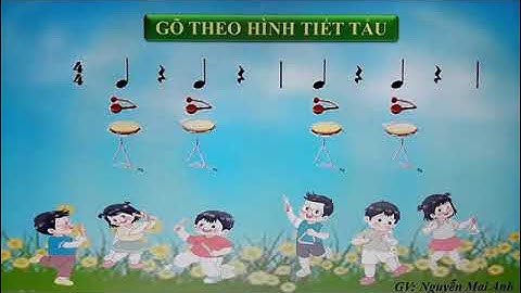 THĐK - Âm nhạc lớp 2-tiết 15-Dùng nhạc cụ gõ thể hiện hình tiết tấu