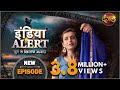 India Alert || New Episode 217 || Nasha ( नशा ) || इंडिया अलर्ट Dangal TV