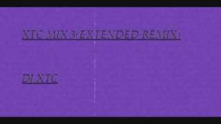 DJ.XTC-XTC MIX 3EXTENDED REMIX