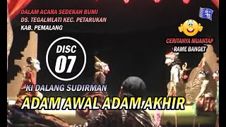 DISC 07 Dalang Dirman - Adam Awal Adam Akhir