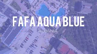 Hotel aqua blue Fafa Albania walkingtour 4K