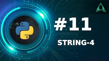 #11 String in Python - Part 4 (Python Tutorials)