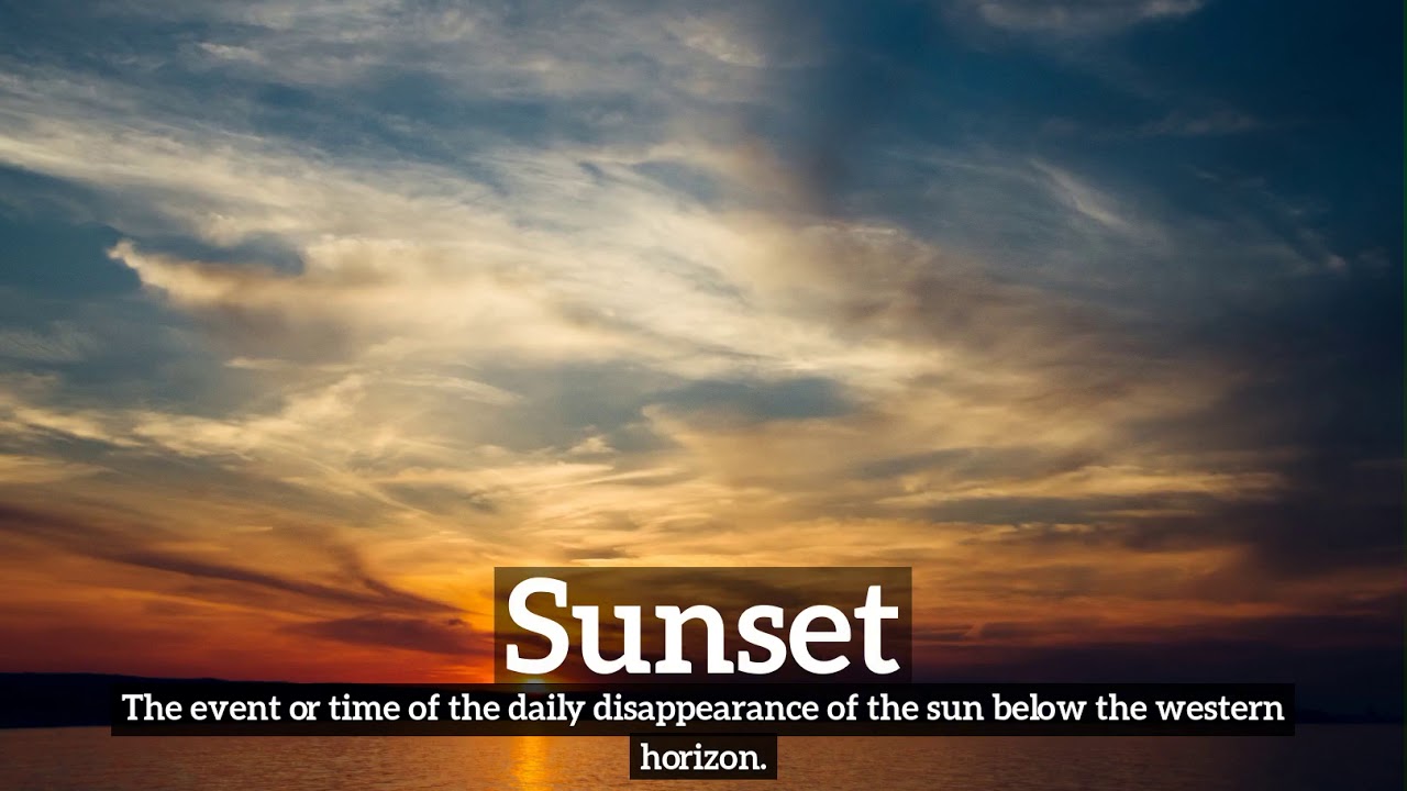 What is Sunset? | How Does Sunset Look? | How to Say Sunset in English