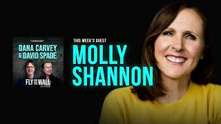Molly Shannon | Full Episode | Fly on the Wall with Dana Carvey and David Spade