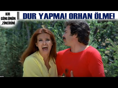 Kır Gönlünün Zincirini Türk Filmi | Orhan'a Dost Kazığı!