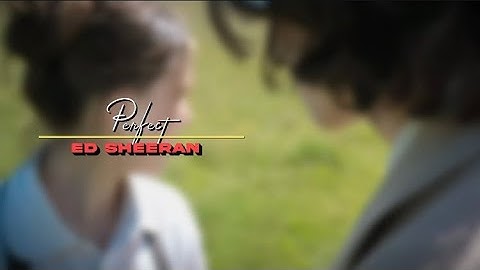 Perfect - Ed Sheeran 🌸 [ English song ] presetalightmotion || #xmlfile 📁 link in comments section 🩷