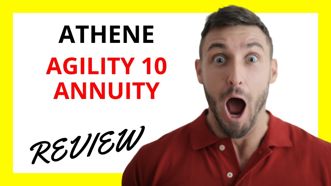 Athene Agility 10 Annuity Review Pros And Cons YouTube Athene Agility 10 Annuity Review Pros And Cons YouTube