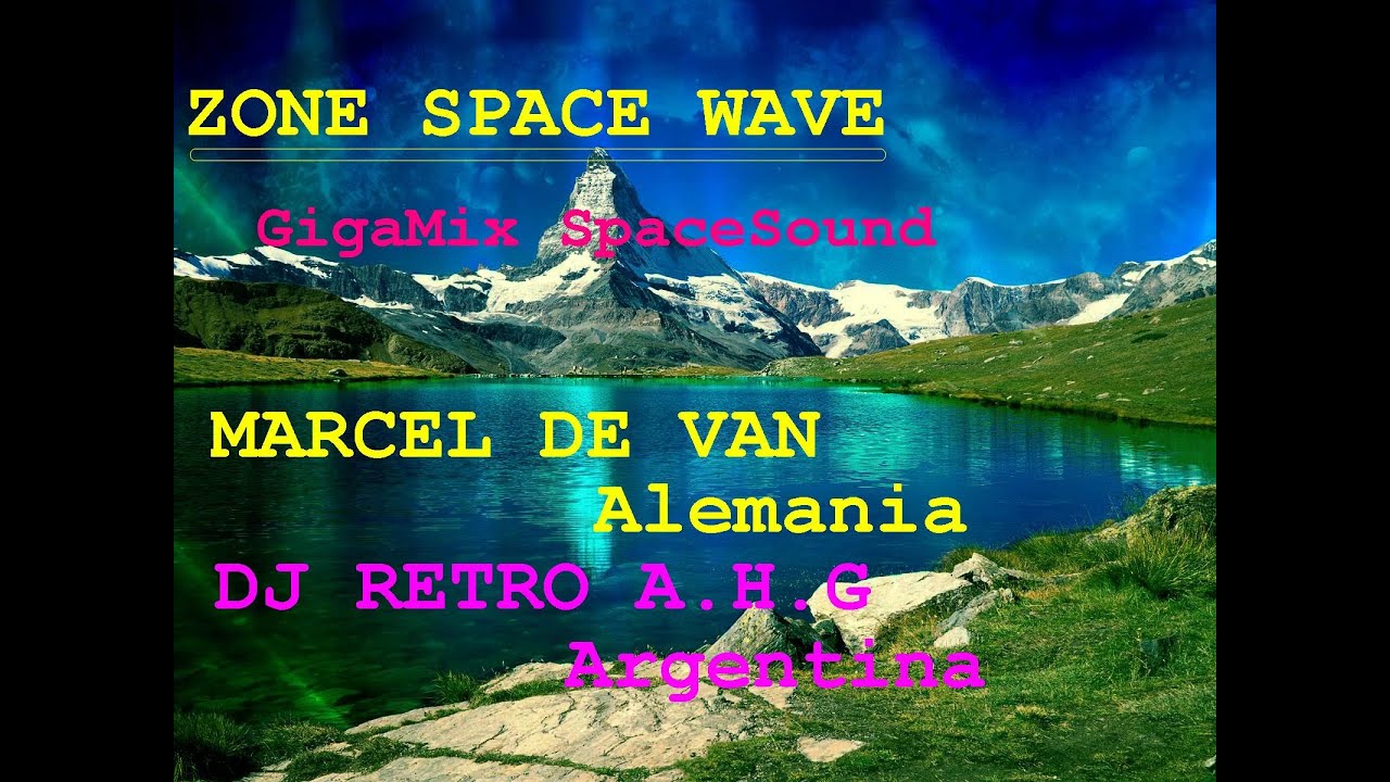 Marcel De Van & Dj Retro (AHG)- ZONE SPACE WAVE