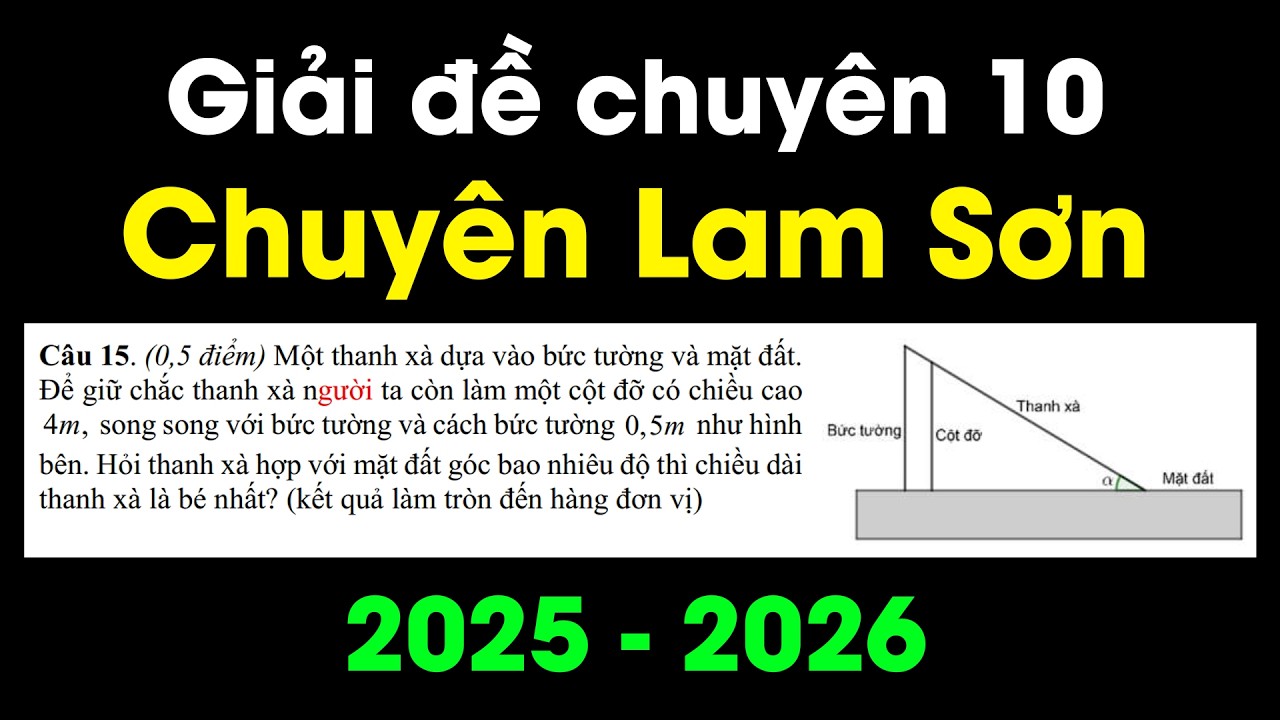 Giải đề 10 Chuyên Lam Sơn - Thanh hóa: Câu cuối 0,5đ | Không có trong chương trình học