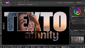 Texto con Imagen de FONDO 🟨 Mascara de Texto con imagen en Affinity 🟢 TEXTO ARTISTICO