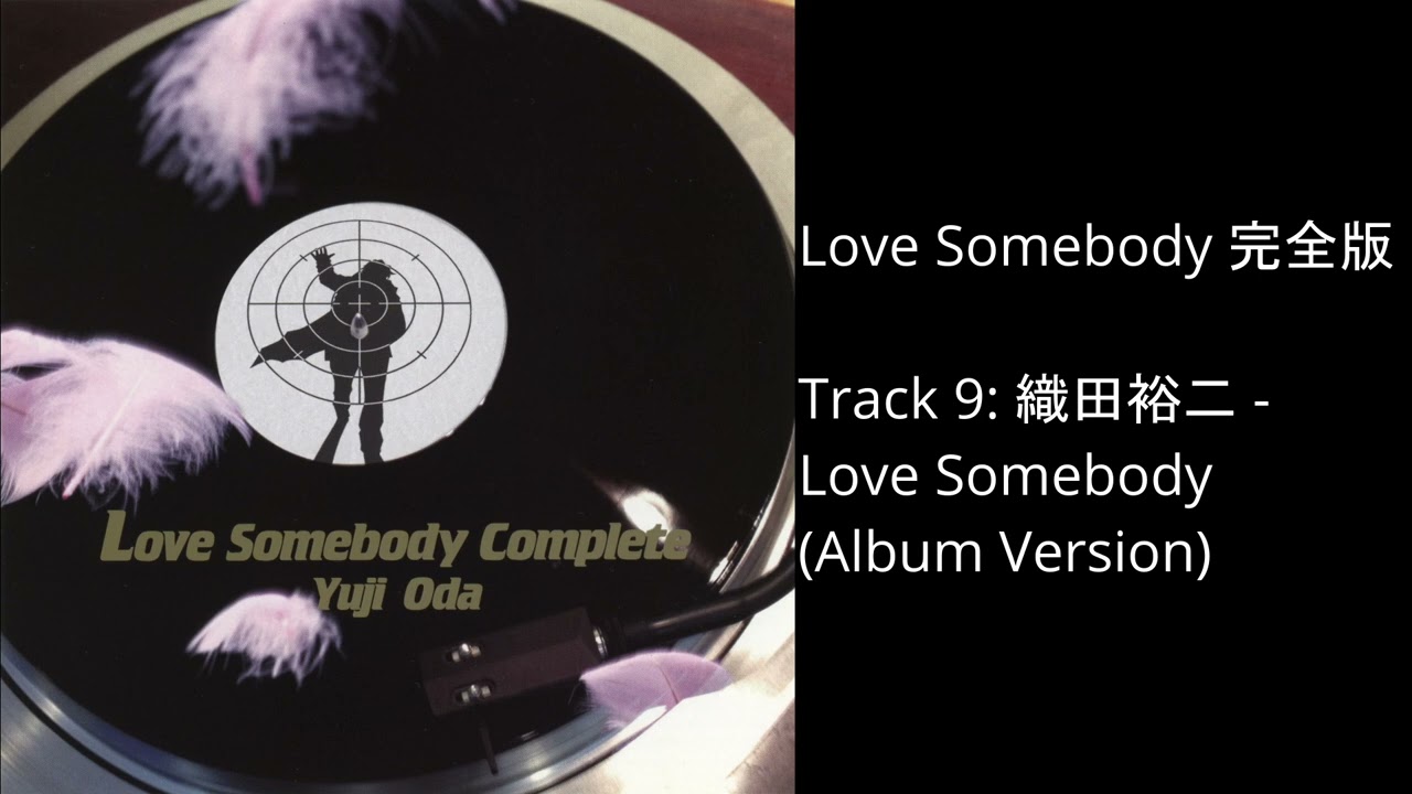 Love Somebody (ALBUM Version) - YouTube