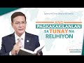 Ano ang Pagkakakilanlan sa Tunay na Relihiyon? | Reconnect